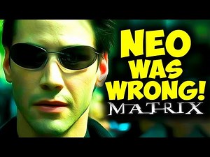 Neo Made a Big Mistake! | MATRIX EXPLAINED