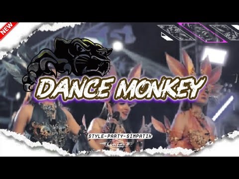 DJ DANCE MONKEY||STYLE PARTY||SIMPATIK||HOREG❗
