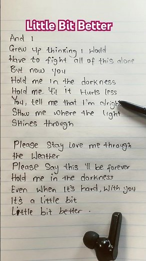 Little bit better (lyrics) #music #songlyrics #littlebitbetter #viral