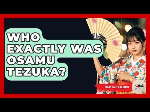 Who Exactly Was Osamu Tezuka? - Japan Past and Present