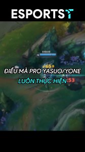 Điều mà pro Yasuo/Yone luôn làm #EsportsT #LMHT #LOL #tricklo | EsportsT