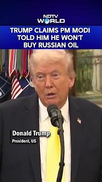 "Modi Assured...": Trump Claims India Will Not Purchase Oil From Russia