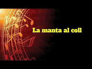 La manta al coll. Canción popular. Partitura