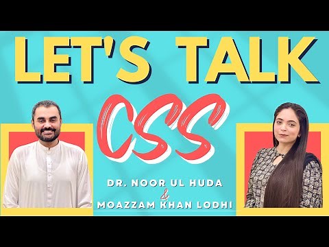 CEPI's CSS Seminar | Moazzam Khan Lodhi | Dr. Noor ul Huda