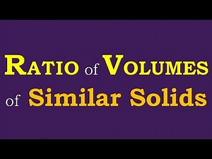 eMath: Ratio of Volumes of Similar Solids
