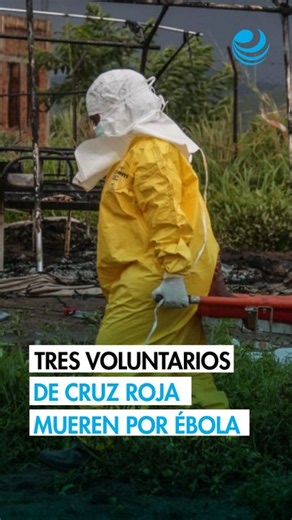 Cruz Roja anunció que tres voluntarios en el Congo murieron por ébola