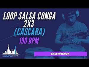 Loop SALSA Conga (Cáscara) 2x3 I 190 bpm