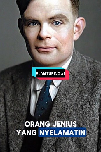 Alan Turing: Ilmuwan yang Mengubah Sejarah Dunia