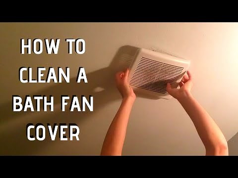How to Clean/Remove a Bathroom Fan Vent Cover