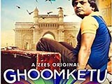 Ghoomketu : Lyrics and video of Songs from the Movie Ghoomketu (2020)