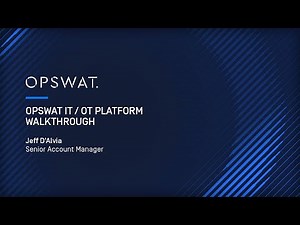 OPSWAT IT/OT Platform Demo: Comprehensive Cybersecurity for Critical Infrastructure | Jeff D'Alvia