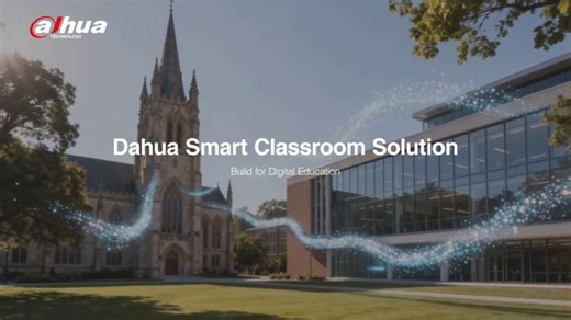 Dahua Smart Classroom Solution | Dahua Technology Co. LTD