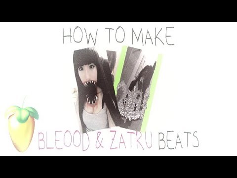 how to make bleood and zatru type beats from scratch