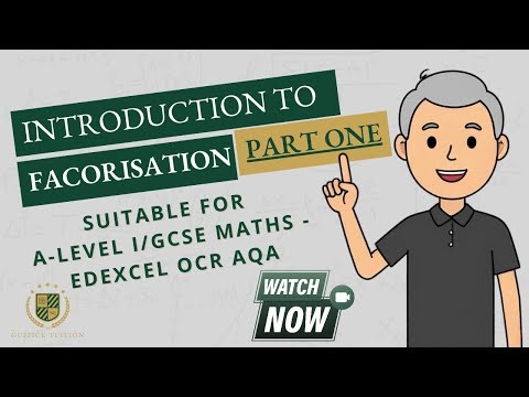 Factorisation 1 I/GCSE A-level EDEXCEL OCR AQA