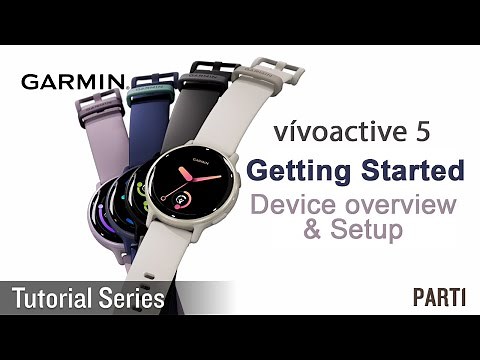 Tutorial - vívoactive 5: Getting Started_Device overview & Setup