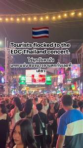 Tourists flocked to the edc Thailand concert. #phuket #edcthailand | Mai Madee Naa