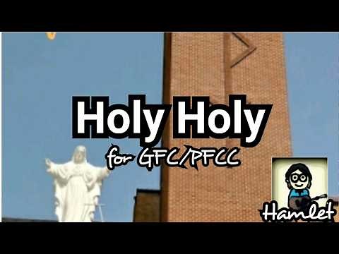 Holy Holy Holy Catholic English Mass Song