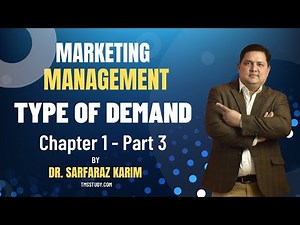 Understanding the Types of Demand in Marketing Management by Philip Kotler | Chapter 1 Part 3