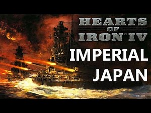 Hearts of Iron 4 - Imperial Japan - Episode 1 - Getting Started