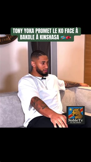 Tony Yoka promet KO contre Bakole à Kinshasa