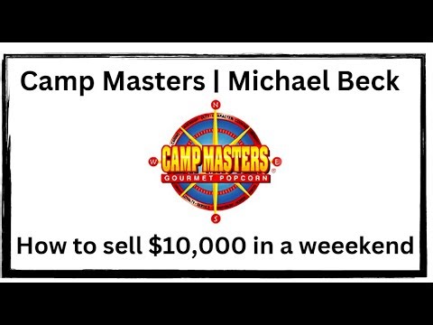 Camp Masters | Michael Beck - How to Sell $10,000 in a weekend