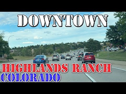 Highlands Ranch - Colorado - 4K Downtown Drive