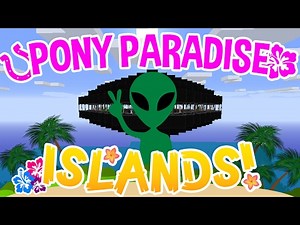 ALIEN SPACESHIP! Pony Paradise Islands! Ep.9 | Amy Lee33