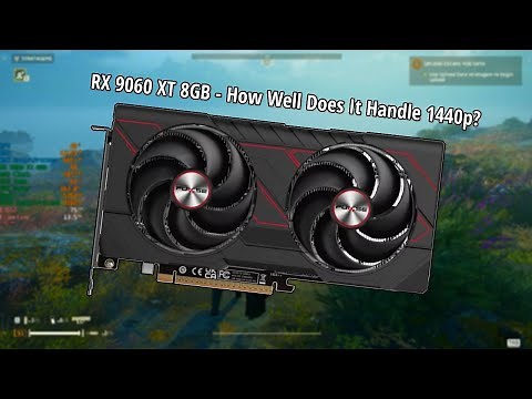 RX 9060 XT 8GB - 1440p Gameplay Benchmarks