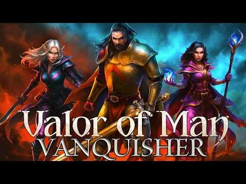 Valor Faces Calamity On Vanquisher Difficulty! | Valor Of Man