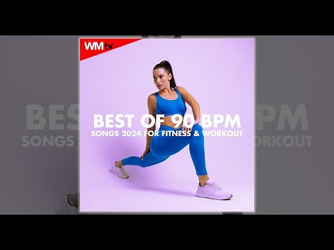 BEST OF 90 BPM SONGS 2024 FOR FITNESS & WORKOUT - 90 BPM - Fitness & Music 2024
