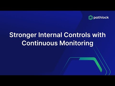 Stronger Internal Controls with Continuous Monitoring