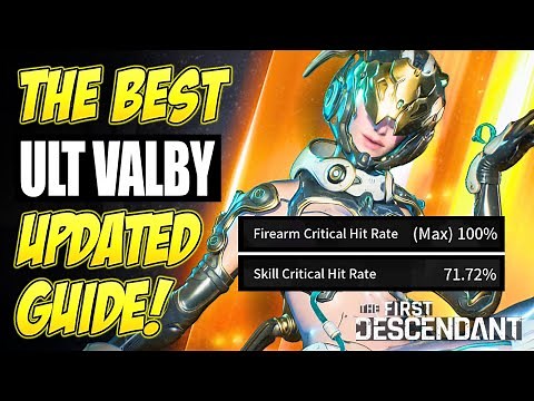 BEST ULT VALBY UPDATED GUIDE | The First Descendant