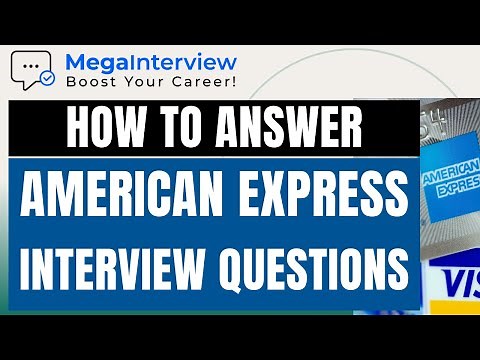 AMERICAN EXPRESS INTERVIEW QUESTIONS & ANSWERS - Learn How to ACE an AmEx Job Interview!