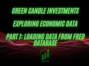 GREEN CANDLE: Exploring ECONOMIC data from FEDERAL RESERVE in R (Part 1: retrieving data)