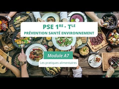 PSE Module A7 : Les pratiques alimentaires