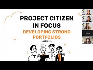 Project Citizen in Focus: Developing Strong Portfolios, Session 5