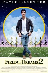 Field of Dreams 2: Lockout (2011) - Movie