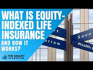 What is Equity-Indexed Life Insurance and How It Works