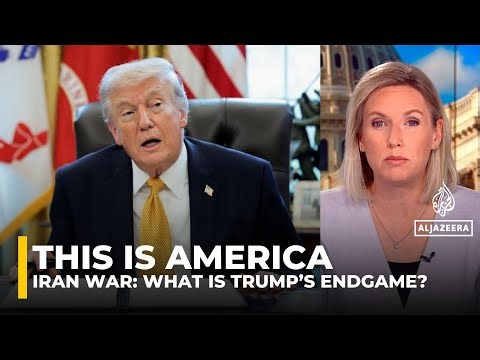 This is America: Iran war – What is Trump’s endgame? | This is America