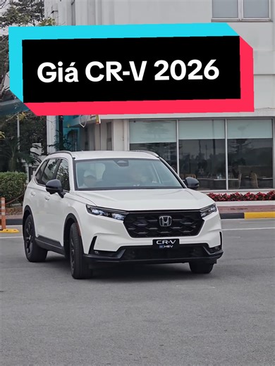 Giá bán Honda CR-V eHEV 2026: Đánh giá chi tiết