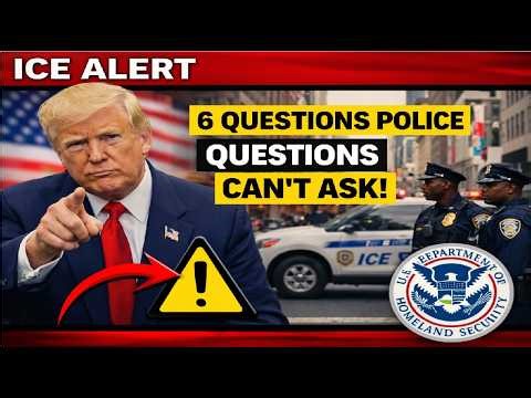 ICE Alert: 6 Questions Police Can Legally Ask Immigrants in the U.S.