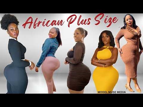 Why Africa Is Leading The Plus Size Revolution | Model Muse Media
