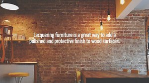 How To Lacquer Furniture