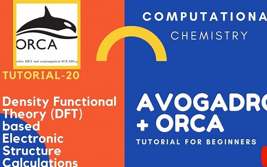 ORCA教程| 基于密度泛函理论（DFT）的计算 -- Avogadro   ORCA 系列教程[20]