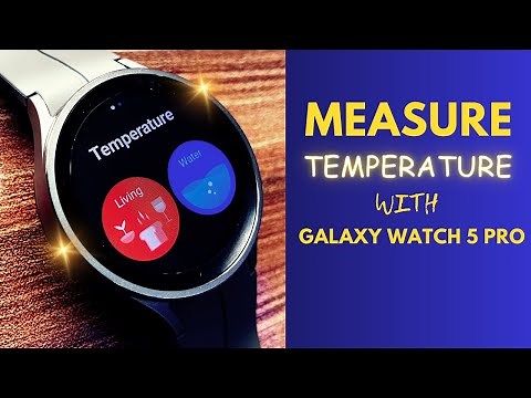 Measure Temperature with Galaxy Watch 5 Pro