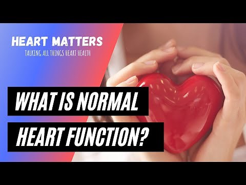 What is normal heart function?