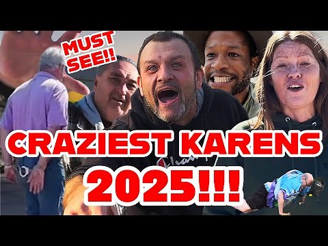 CRAZIEST KAREN COMPILATION OF 2025!!! CRAZY KAREN ATTACKS