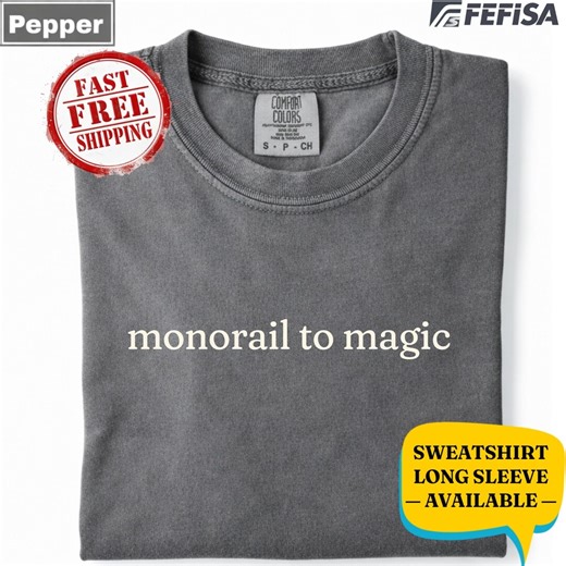 Monorail to Magic T-shirt & Sweatshirt – Magical Whimsical Theme Park Tee – Gift for Adventure Lovers - Etsy