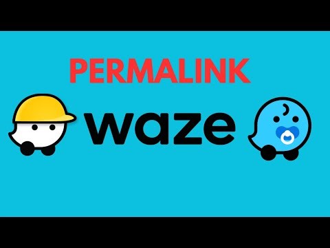O que é PERMALINK e como criar um - Waze Map Editor