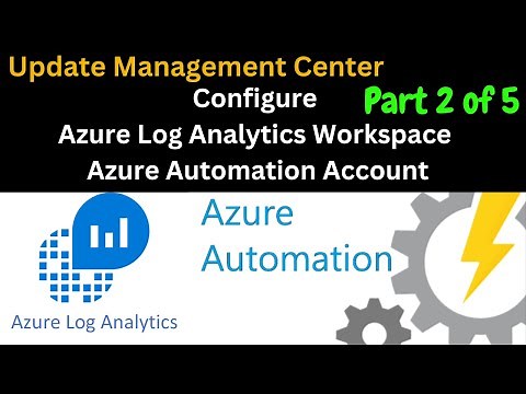 Configuring Azure Log Analytics and Automation Account for Azure Arc and Update Management Center
